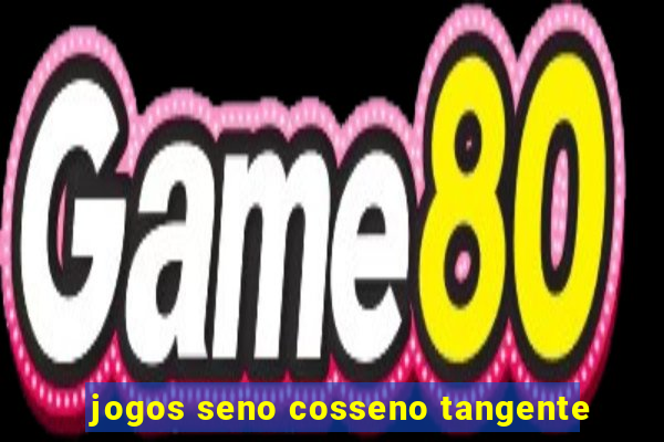 jogos seno cosseno tangente